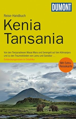 DuMont Reise-Handbuch Reiseführer Kenia, Tansania: und Sansibar, mit Extra-Reisekarte