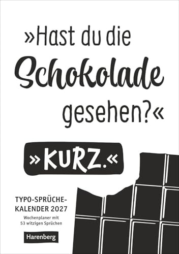 Typo-Sprüche-Kalender s/w Wochenplaner 2027 - mit 53 witzigen Sprüchen: Praktischer Terminkalender zum Aufhängen mit coolen Sprüchen. Wochenkalender 2027 in Schwarz-Weiß gestaltet