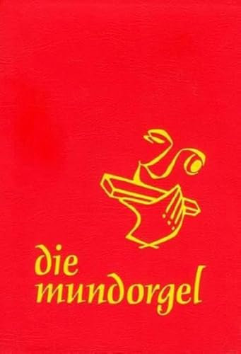 Die Mundorgel - Großdruck Textausgabe: Großdruckausgabe
