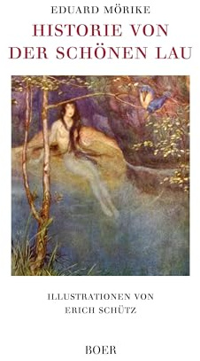 Historie von der schönen Lau: Illustrationen von Erich Schütz