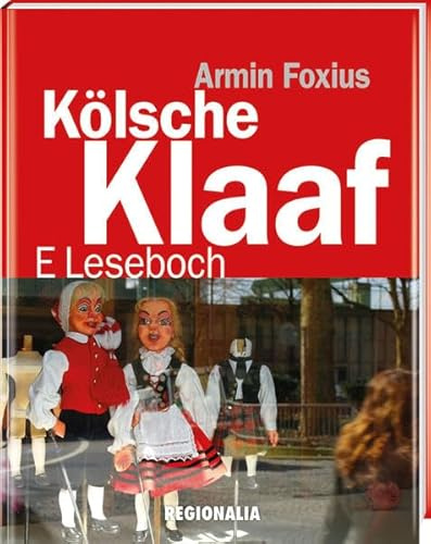 Kölsche Klaaf: E Leseboch