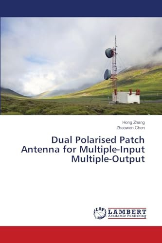 Dual Polarised Patch Antenna for Multiple-Input Multiple-Output: DE