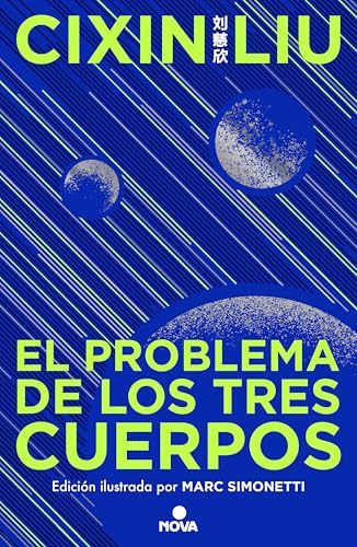 El problema de los tres cuerpos (Trilogía de los Tres Cuerpos [edición ilustrada] 1) (Nova, Band 1)