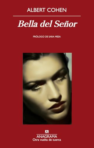 Bella del Señor: Belle du seigneur: 53 (Otra vuelta de tuerca)