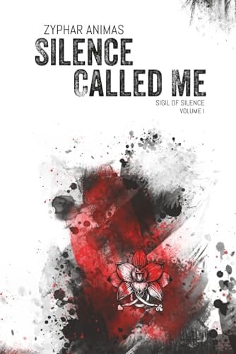 Silence Called Me (Sigil of Silence, Band 1)