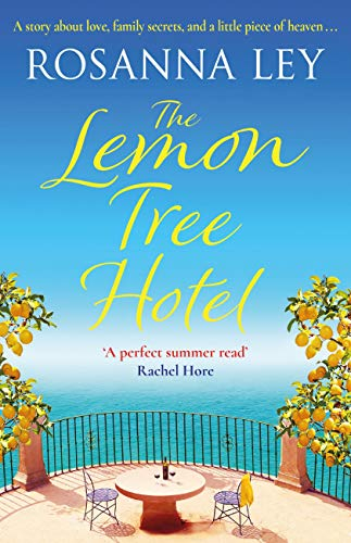 The Lemon Tree Hotel: A romantic and enchanting story about family, love and secrets