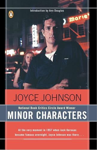 Minor Characters: A Young Woman's Coming-of-Age in the Beat Orbit of Jack Kerouac: A Beat Memoir