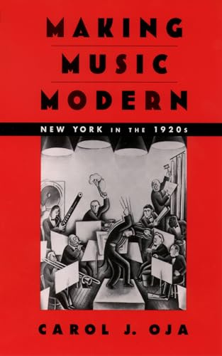 Making Music Modern: New York in the 1920s