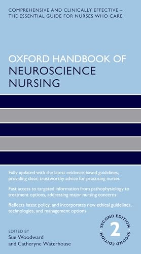 Oxford Handbook of Neuroscience Nursing (Oxford Handbooks in Nursing)