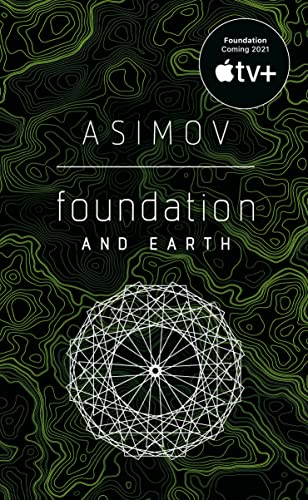 Foundation and Earth: Isaac Asimov