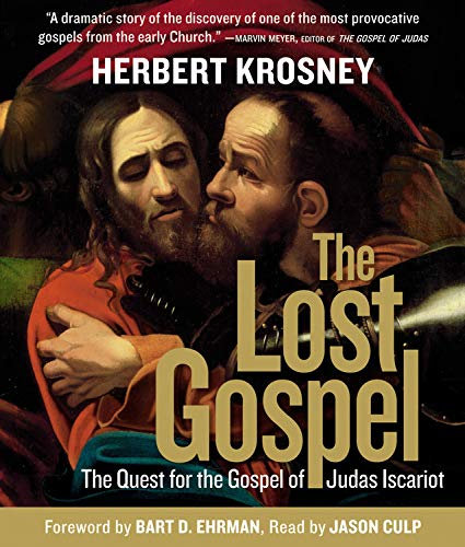 The Lost Gospel: The quest for the Gospel of Judas Iscariot