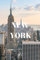 NEW YORK: City Notebook, Journal, Diary (110 Pages, Line, 6 x 9)