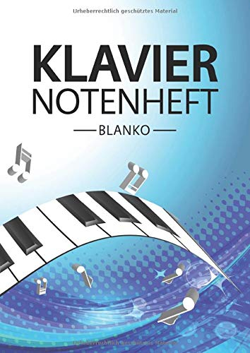 Klavier Notenheft Blanko: Notenheft DIN A4 Mit 110 Seiten - Notenpapier für Kinder und Erwachsene, Notenblock, Musikheft, Notenbuch, Notenblätter - Motiv: Klavier Abstrakt Muster Blau