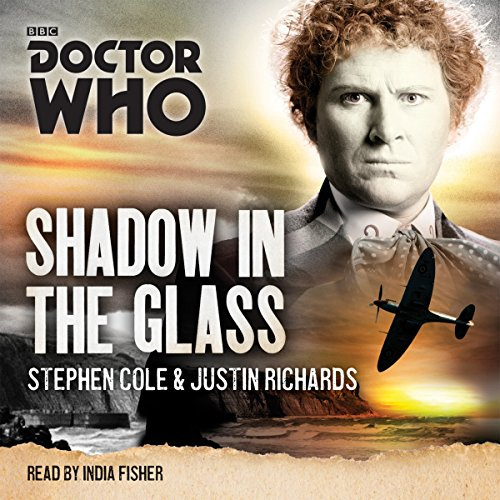 Doctor Who: Shadow in the Glass: A 6th Doctor novel (Doctor Who, 6, Band 6)