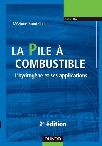 La pile à combustible: L'hydrogène et ses applications