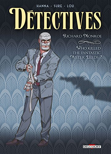 Detectives T02 - Richard Monroe - Who Killed the Fantastic Mister Leeds ? (2)