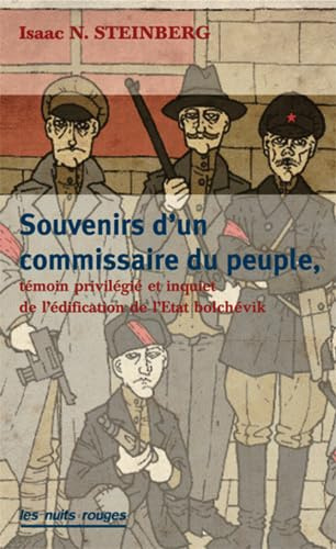 Quand j'étais commissaire du peuple : Un témoignage privilégié et inquiet de l'édification de l'Etat bolchévique