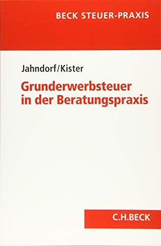 Grunderwerbsteuer in der Beratungspraxis