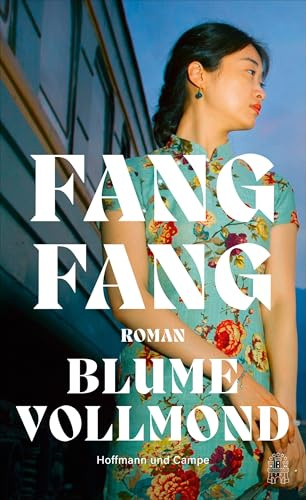 Blume Vollmond: Roman | »Dass China ihre Romane zensiert, schreckt sie nicht.« Sandra Kegel, FAZ
