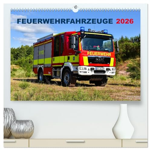 Feuerwehrfahrzeuge (hochwertiger Premium Wandkalender 2026 DIN A2 quer), Kunstdruck in Hochglanz: Motive von aktuellen Feuerwehrfahrzeugen (CALVENDO Technologie)