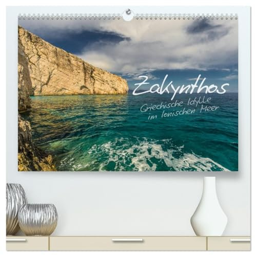Zakynthos - Griechische Idylle im Ionischen Meer (hochwertiger Premium Wandkalender 2026 DIN A2 quer), Kunstdruck in Hochglanz: Impressionen von der Ionischen Insel Zakynthos (CALVENDO Orte)
