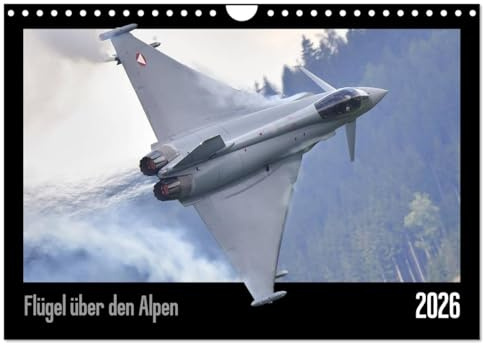 Flügel über den Alpen (Wandkalender 2026 DIN A4 quer), CALVENDO Monatskalender: Dynamische Luftfahrt über der Steiermark (CALVENDO Technologie)