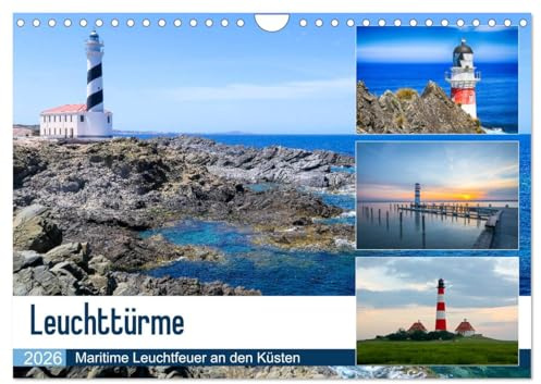 Leuchttürme - Maritime Leuchtfeuer an den Küsten (Wandkalender 2026 DIN A4 quer), CALVENDO Monatskalender: Leuchttürme sind imposante Bauwerke, die ... zur Navigation dienen. (CALVENDO Orte)