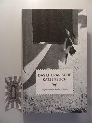 Das literarische Katzenbuch: Ausgewählt von Sandra Schubert (Literatur (Leinen))