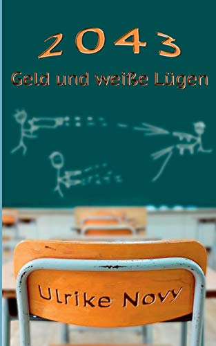2043: Geld und weiße Lügen