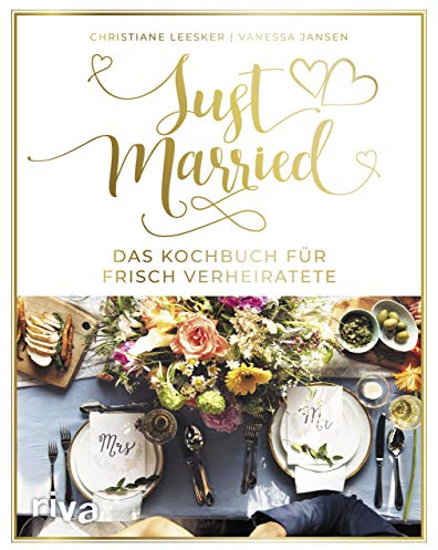 Just married – Das Kochbuch für frisch Verheiratete