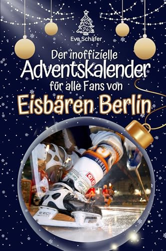 Der inoffizielle Adventskalender für alle Fans der Eisbären Berlin