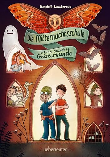 Die Mitternachtsschule - Erste Stunde Geisterkunde (Die Mitternachtsschule, Bd. 1)
