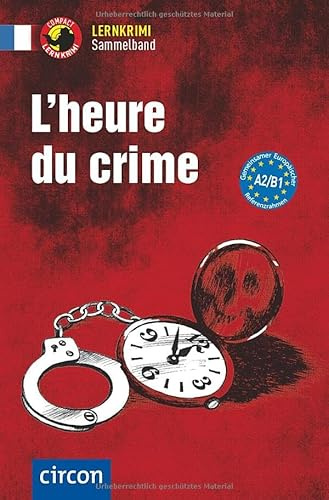 L’heure du crime: Französisch A2-B1 (Compact Lernkrimi Sammelband)