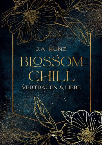 Blossom Chill – Vertrauen & Liebe