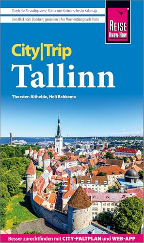 Reise Know-How CityTrip Tallinn: Reiseführer Tallinn mit Stadtplan und kostenloser Web-App