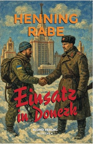 Einsatz in Donezk: Wie ich den Krieg verhinderte