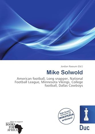 Mike Solwold: American football, Long snapper, National Football League, Minnesota Vikings, College football, Dallas Cowboys