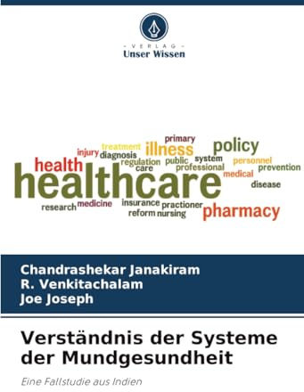Verständnis der Systeme der Mundgesundheit: Eine Fallstudie aus Indien