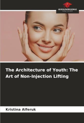 The Architecture of Youth: The Art of Non-Injection Lifting: DE