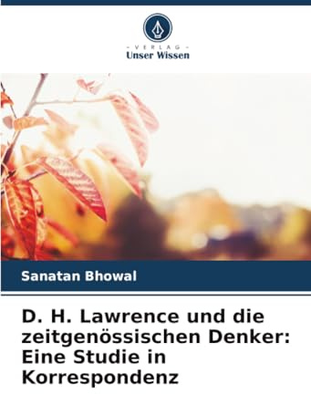 D. H. Lawrence und die zeitgenössischen Denker: Eine Studie in Korrespondenz