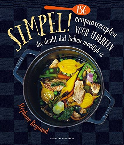 Simpel!: 156 eenpansrecepten voor iedereen die denkt dat koken moeilijk is