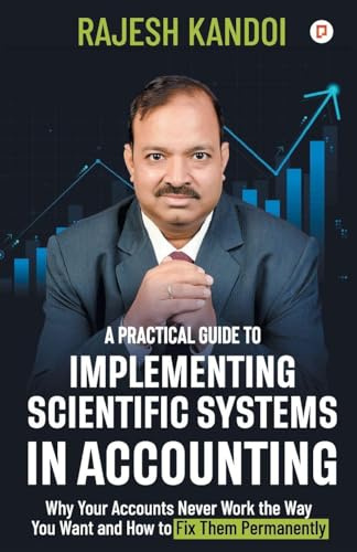 A Practical Guide to Implementing Scientific Systems in Accounting