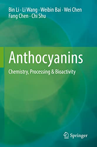 Anthocyanins: Chemistry, Processing & Bioactivity