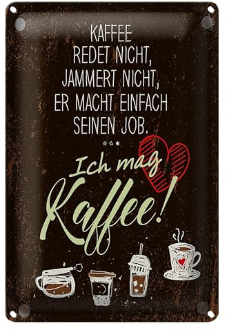 Vintage Blechschild | Kaffee redet nicht | Ich mag Kaffee | Retro Dekoration | 12 cm x 18 cm