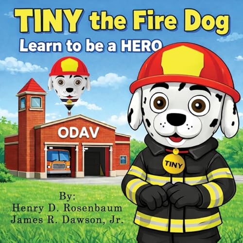 TINY the Fire Dog: Learn to be a HERO