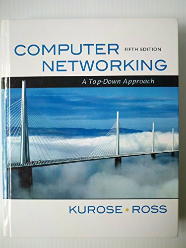 Computer Networking: A Top-Down Approach: A Top-Down Approach: United States Edition