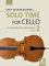 Solo Time for Cello (2) (Cello Time, Band 2)