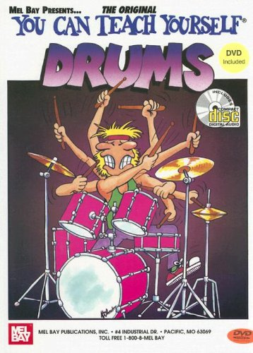 You Can Teach Yourself Drums (Mel Bay Presents)