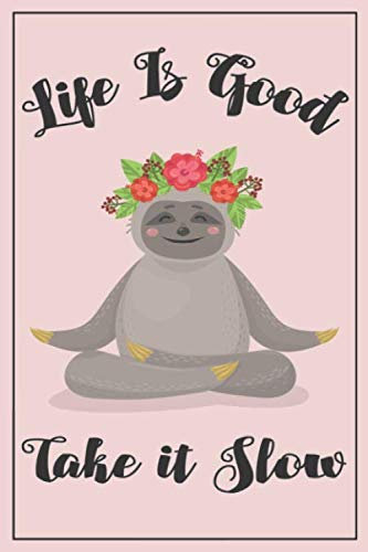 My Yoga Journal Notebook: A sloth yoga notebook, sloth yoga journal book, yoga gifts for women, sloth yoga gift, yoga tracker, yoga log book, sloth gift for women