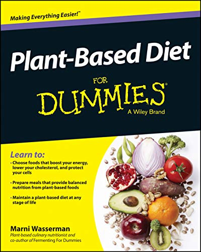 Plant-Based Diet For Dummies (For Dummies Series)
